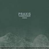 Praxis (USA) : Tennessee 2004